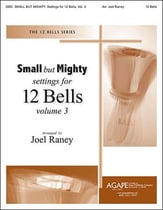 Small But Mighty: Settings for 12 Bells, Vol. 3 Handbell sheet music cover